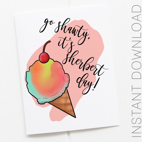 PRINTABLE It's Sherbert Day Card, Funny Birthday Card, Funny Ice Cream Card, Colorful Birthday Card, Birthday Pun, Punny Greeting Card