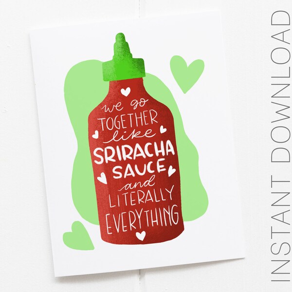 PRINTABLE Sriracha Card, Sriracha Valentine, We Go Together Card, Funny Valentine, Funny Love Card, Funny Anniversary Card, Friendship Card