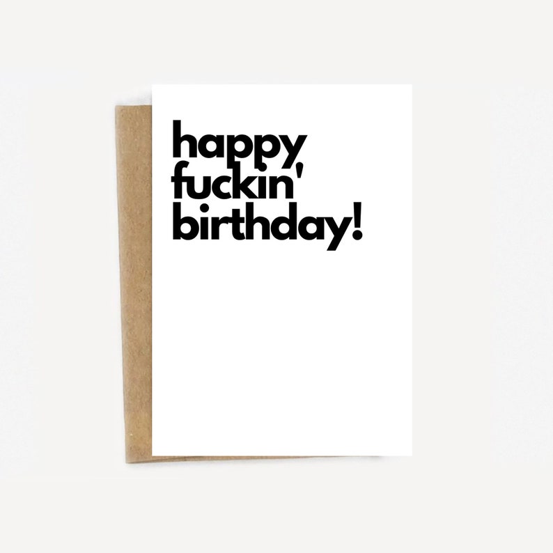 Happy Fuckin' Birthday Funny Friendship Card Blank Card image 1