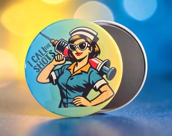 Nurse funny Magnets. 2.5" round. Healthcare.