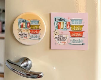 Pyrex magnets 2.5" Round & 2.75 sq".