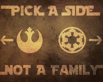 Rustic Star Wars Wedding Pick a side not a family Custom Poster