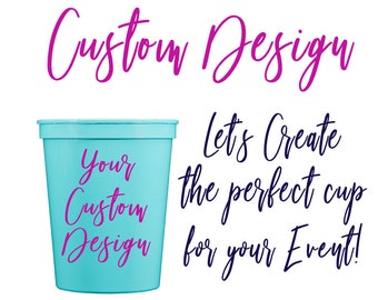 Event Cups, Stadium Cups, Party Cups, Personalized Cups, Plastic Cups, Wedding Cups, Custom Cups, Monogram Cups, Birthday Cups, Team Cups