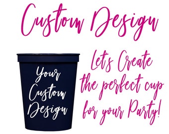 Personalized Cups, Stadium Cups, Party Cups, Wedding Cups, Custom Cups, Plastic Cup, Bachelorette Cups, Event Cups, Monogram Cups