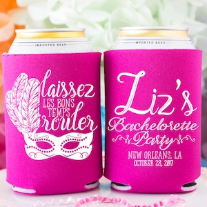 Bachelorette Can Cooler, NOLA Bachelorette, Bachelorette Favor, NOLA Party, Bachelorette Weekend, Laissez Les Bons Temps Rouler, Party Favor