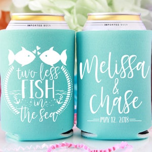 Two Less Fish in the Sea Custom Can Coolers, Fish Wedding, Nautical Wedding Favors for Guests, Tropical Wedding Favors, Cruise Wedding Favor