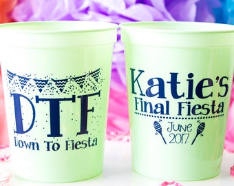 Down to Fiesta Bachelorette Cups, Final Fiesta Bachelorette Party Cups, DTF, Personalized Cups, Bachelorette Gift, Plastic Cups, Party Favor