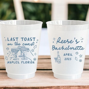 Last Toast On The Coast Cups - Custom Cups Bachelorette - Beach Bachelorette - Personalized Cups - Coastal Bachelorette - Bachelorette Party