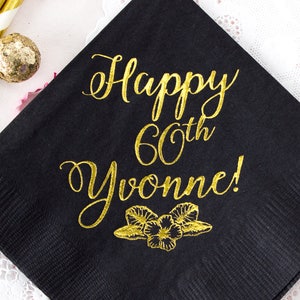 Happy Birthday Party Napkins 60th Birthday Sixtieth Anniversary Personalized Napkins Gold Foil Napkins Custom Napkins Paper Napkins