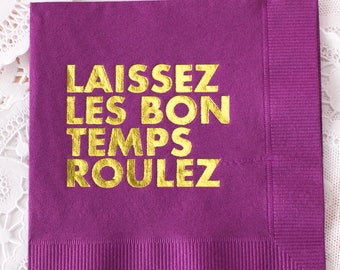 Laissez Les Bon Temps Roulez, Wedding Napkins, Mardi Gras, Event Napkins, Party Napkins, Cocktail Napkins, Gold Foil Beverage Napkins