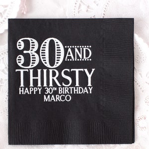 30 and Thirsty, 30th Birthday Decor, 30th Birthday Party Napkins, Personalized Napkins, Dirty 30 Napkins, Cocktail Napkins, Monogram Napkins
