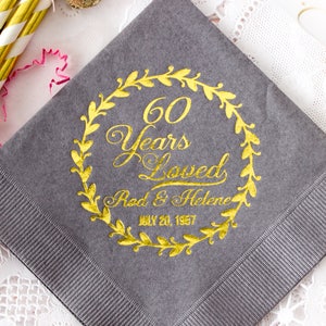 Anniversary Napkins Gold Foil Napkins 60 Years Loved Party Napkins 60th Anniversary Custom Printed Napkins Personalized Napkins for Guests