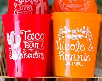 Taco Bout A Wedding, Personalized Wedding Cups, Mexico Wedding Cups, Fiesta Wedding, Custom Stadium Cups, Favors For Guests, Plastic Cups