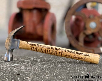 You Nailed It Hammer, Personalized Engraved Hammer, Custom Hammer For Him, Anniversary Gift For Husband, Personalized Tools, Wood Hammer