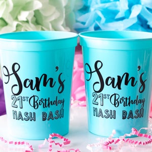 21st Birthday Cups, Personalized Cups, Happy Birthday, Custom Plastic Cups, Printed Plastic Cups, Nash Bash, Nashville Birthday Party Favor