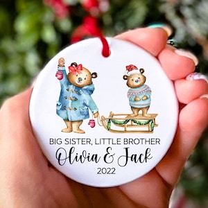 Big Sister Little Brother Christmas Ornament Personalized Gift Sibling Ornament Baby Ornament Bear Ornament Ceramic Custom Ornament