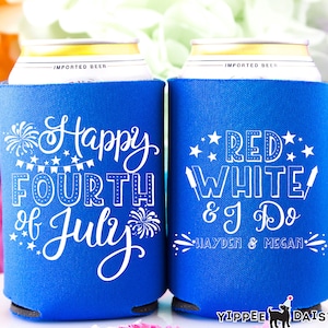 4th of July Wedding Can Cooler, Happy Fourth of July, Red White & I Do, 4th of July Party Favors, 4th of July Wedding, Patriotic Can Hugger