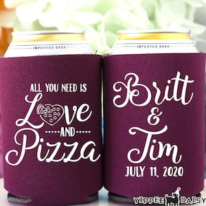 Personalized Can Cooler, Pizza Wedding Can Cooler, All You Need Is Love and Pizza, Custom Wedding Can Coolers, Pizza Wedding Party