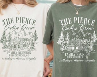 Cabin Family Reunion Shirts Cabin Crew Family Reunion Shirt Vacation Camping Trip Tee Mountain T-Shirts Personalized Family Trip Shirts