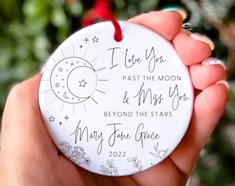 Personalized Memorial Christmas Ornament I Love You Past the Moon In Loving Memory Remembrance Gift In Memory Of Sympathy Gift for Mom