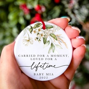 Personalized Miscarriage Ornament Baby Memorial Gift Infant Loss Child Loss Remembrance Carried for a Moment Sympathy Gift Baby Loss