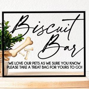 Biscuit Bar Sign Dog Favors Sign Dog Treat Favors Wedding Dog Treat Bags Wedding Dog Treats Doggie Bags Sign Acrylic Table Sign