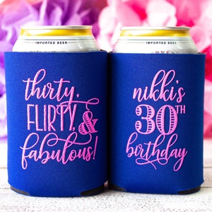 30 & Fabulous Birthday Party Favors Personalized Can Coolers Customized Beer Holder Dirty 30 Happy 30th 40 and Fabulous 50 and Fabulous