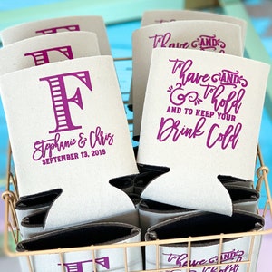 To Have and To Hold and To Keep Your Drink Cold, Custom Wedding Can Coolers, Wedding Favors for Guests, Monogram Rustic Wedding Favor