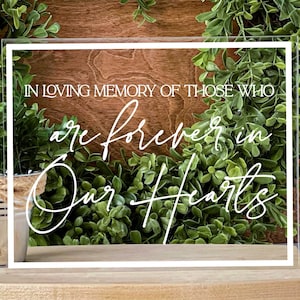 Wedding Memorial Decor In Loving Memory Sign Celebration of Life Memorial Service Acrylic Sign Remembrance Sign Heaven Sign Memory Table