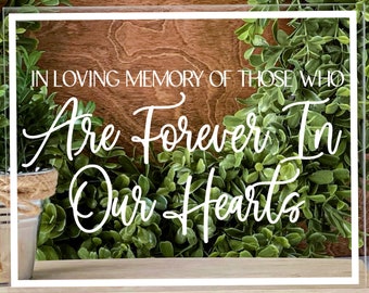 In Loving Memory Sign Acrylic Wedding Sign Remembrance Table Decor Wedding Memorial Wedding Venue Sign Wedding Signage Memory Table Sign