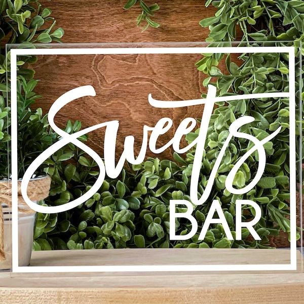 Sweets Bar Sign Clear Acrylic Table Dessert Bar Sign Bridal Shower Signage Candy Bar Wedding Reception Party Decor
