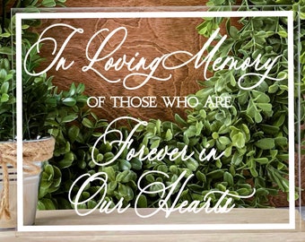 In Loving Memory Sign Memory Table Sign Acrylic Wedding Sign Remembrance Table Decor Wedding Memorial Wedding Venue Sign Signage