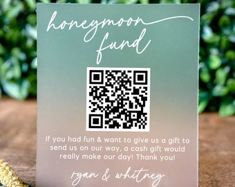 Honeymoon Fund QR Sign Scannable Wedding Sign Wedding Gift Table Decor QR Code Acrylic Sign Wedding Shower Bridal Editable Template Design