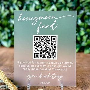 Honeymoon Fund QR Sign Scannable Wedding Sign Wedding Gift Table Decor QR Code Acrylic Sign Wedding Shower Bridal Editable Template Design