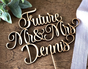 Future Mr and Mrs Cake Topper, Engagement Party Cake Topper, Bridal Shower Cake Topper, Wedding Cake Topper, Last Name Cake Topper