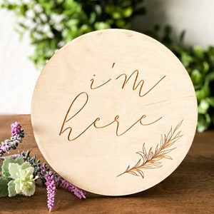I&#39;m Here Birth Announcement, Hello World Baby Sign, Welcome Baby Sign, New Baby Name Sign, Laser Engraved Sign, Baby Announcement Sign