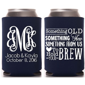 May include: Two navy blue can coolers with white text. One cooler has a monogram "MK" and the text "Jacob & Kayla October 8, 2016". The other cooler has the text "Something Old Something New Something From Us To Hold Your Brew".