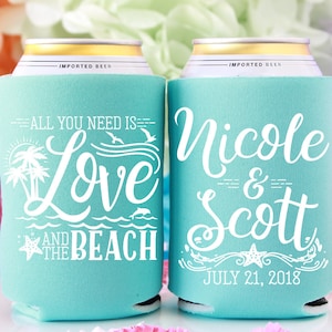 All You Need is Love and the Beach, Tropical Wedding, Beach Wedding, Wedding Can Coolers, Wedding Favors for Guests, Beach Wedding Gift