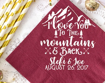 Wedding Napkins, Personalized Napkins, Mountain Wedding, Forest Wedding, Rustic Wedding, I Love You to the Mountains & Back, Cocktail Napkin