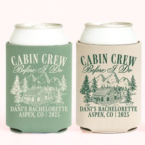 Cabin Bachelorette Party Cabin Crew Before I Do Bachelorette Favors Camp Bachelorette Mountain Bachelorette Custom Personalized Can Cooler