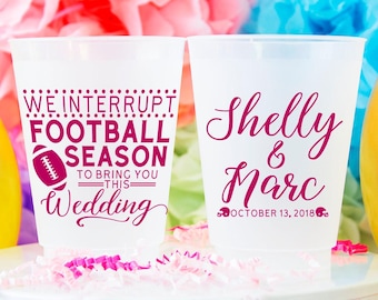 We Interrupt Football Season To Bring You This Wedding Personalized Wedding Cups Hunting Wedding Favors Sports Wedding Gift Rustic Wedding