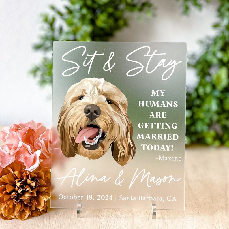 Pet Wedding Welcome Sign Dog Custom Wedding Decor Frosted Acrylic Wedding Sign Welcome Sign with Pets Personalized Wedding Signage Decor image 1