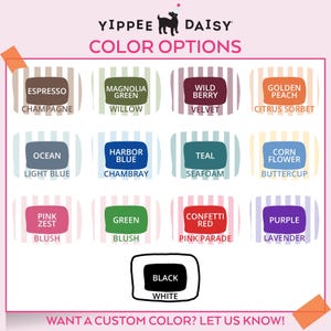 May include: A color chart for Yippee Daisy featuring twelve rectangular swatches with color names like Espresso, Magnolia Green, Wild Berry, Golden Peach, Ocean, Harbor Blue, Teal, Corn Flower, Pink Zest, Green, Confetti Red, Purple, and Black.