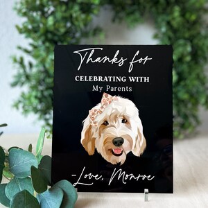 Pet Wedding Welcome Sign Dog Custom Wedding Decor Frosted Acrylic Wedding Sign Welcome Sign with Pets Personalized Wedding Signage Decor image 4