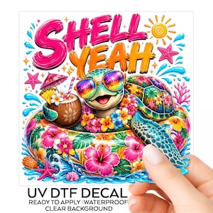 Sea Turtle UV DTF Decal Shell Yeah Tropical Beach Sticker For Tumblers Cups Glass Laptop Car Window Choose Size