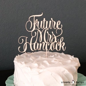 Bridal Shower Cake Topper, Future Mrs Cake Topper, Personalized Cake Topper, Laser Cut Cake Topper, Wood Cake Topper, Bridal Shower Decor image 1