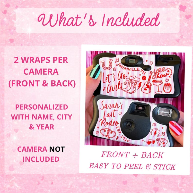May include: Two camera wraps with a pink and white design, featuring text that reads "Let's Go Girls" and "Sarah's Last Rodeo". The wraps are personalized with a name, city, and year. The image also includes the text "Front + Back" and "Easy to Peel & Stick".
