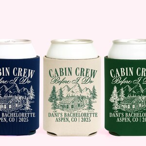 Cabin Bachelorette Party Cabin Crew Before I Do Bachelorette Favors Camp Bachelorette Mountain Bachelorette Custom Personalized Can Cooler
