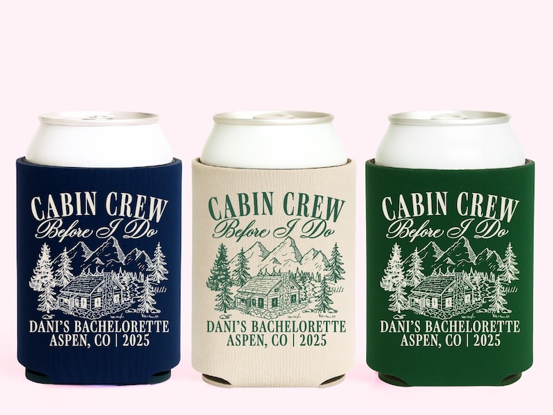 Cabin Bachelorette Party Cabin Crew Before I Do Bachelorette Favors Camp Bachelorette Mountain Bachelorette Custom Personalized Can Cooler