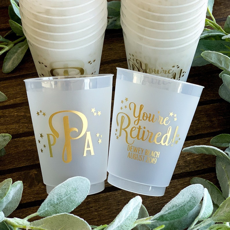 Retirement Party Frosted Cups, Retirement Party Favor, You're Retired, Personalized Plastic Cups, Frost Flex Party Cups, Shatterproof Cups image 1
